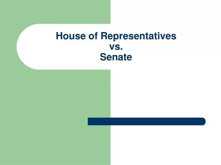 house of representatives vs senate