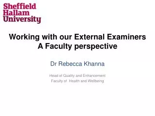 Working with our External Examiners A Faculty perspective
