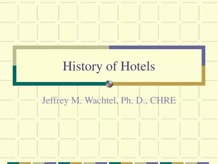 history of hotels