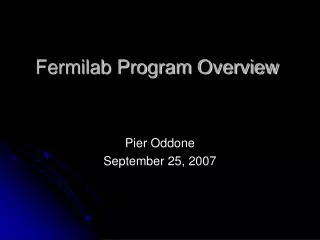 Fermilab Program Overview