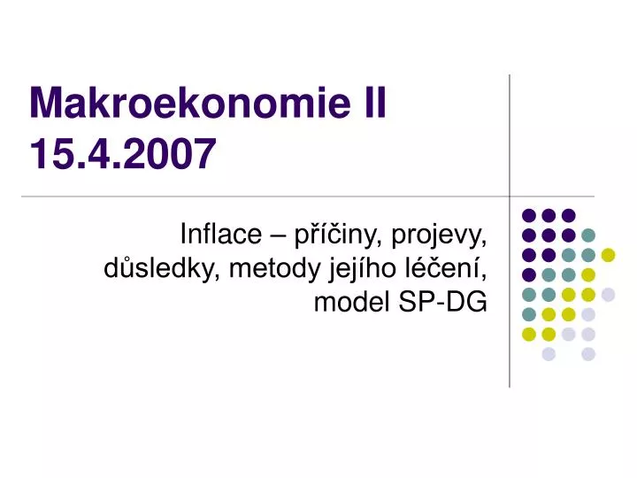 makroekonomie ii 15 4 2007
