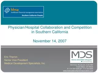 Physician/Hospital Collaboration and Competition in Southern California November 14, 2007