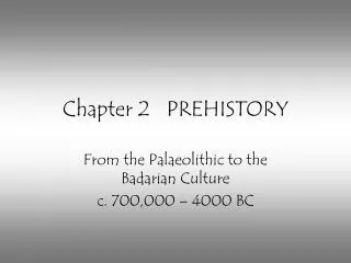 Chapter 2 PREHISTORY