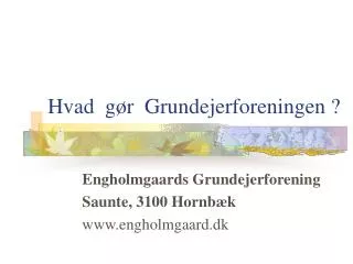 hvad g r grundejerforeningen