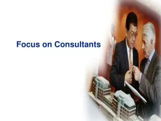 Focus on Consultants