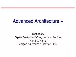Advanced Architecture +