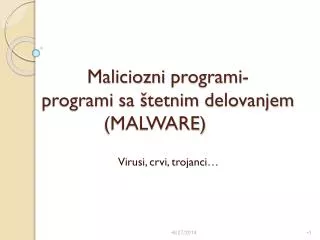 maliciozni programi programi sa tetnim delovanjem malware