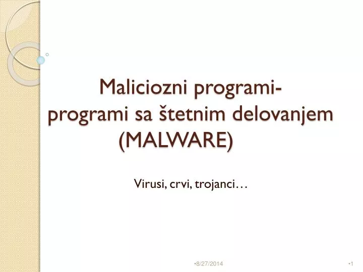 maliciozni programi programi sa tetnim delovanjem malware