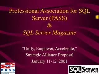 Professional Association for SQL Server (PASS) &amp; SQL Server Magazine