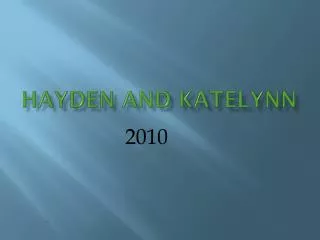 Hayden and katelynn