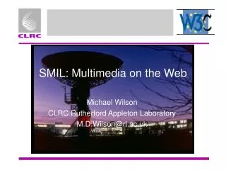 SMIL: Multimedia on the Web