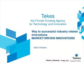 Tekes the Finnish Funding Agency for Technology and Innovation