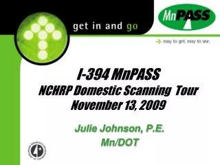 I-394 MnPASS NCHRP Domestic Scanning Tour November 13, 2009