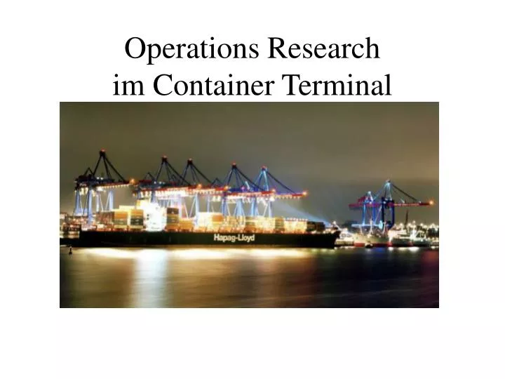 operations research im container terminal