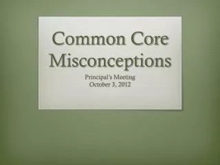Common Core Misconceptions