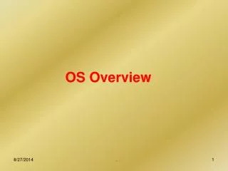 OS Overview
