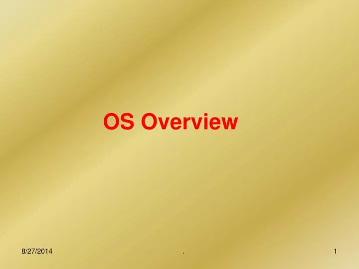 os overview