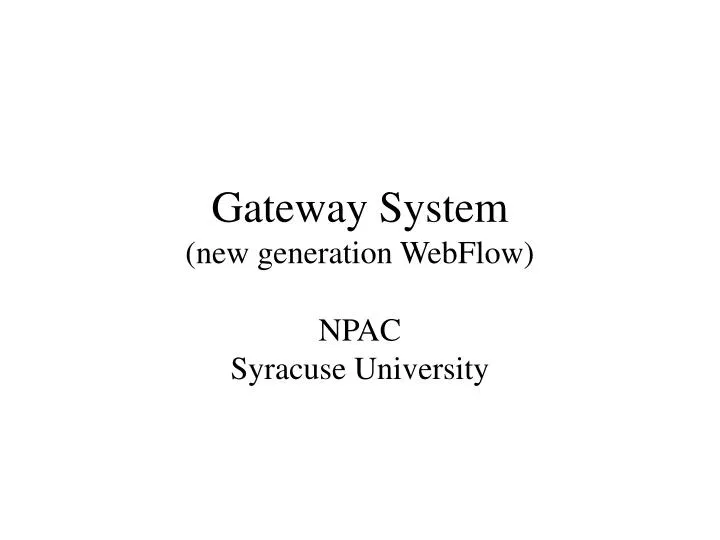 gateway system new generation webflow