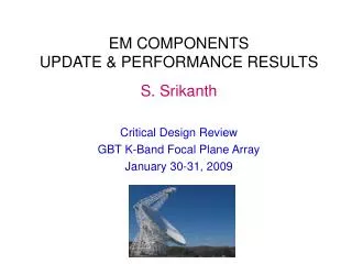 EM COMPONENTS UPDATE &amp; PERFORMANCE RESULTS