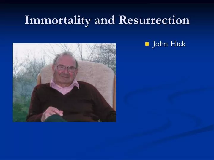 immortality and resurrection