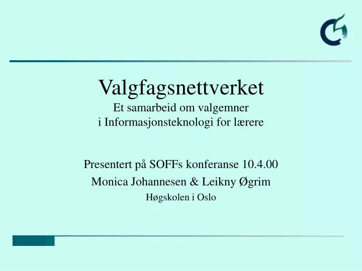 valgfagsnettverket et samarbeid om valgemner i informasjonsteknologi for l rere