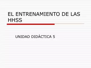 el entrenamiento de las hhss
