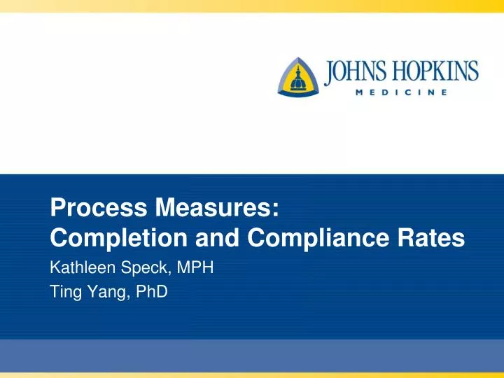 process measures completion and compliance rates