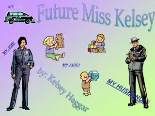 Future Miss Kelsey