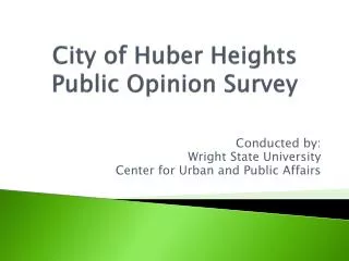 City of Huber Heights Public Opinion Survey