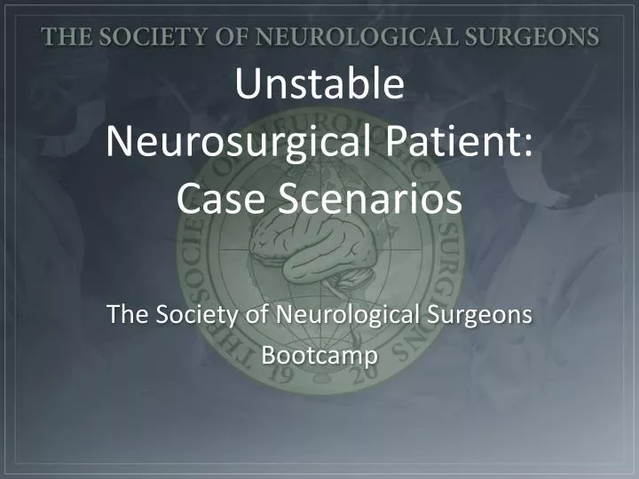 unstable neurosurgical patient case scenarios