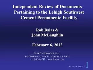 Independent Review of Documents Pertaining to the Lehigh Southwest Cement Permanente Facility