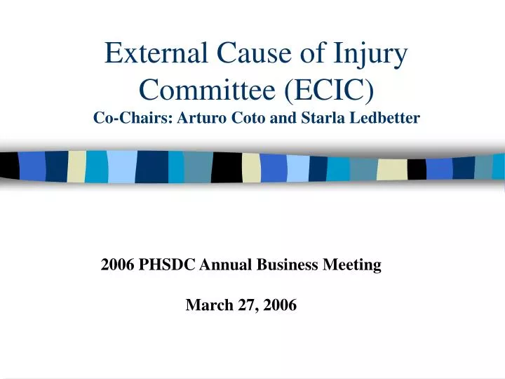 external cause of injury committee ecic co chairs arturo coto and starla ledbetter