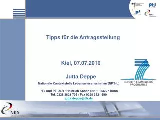 Tipps für die Antragsstellung Kiel, 07.07.2010 Jutta Deppe