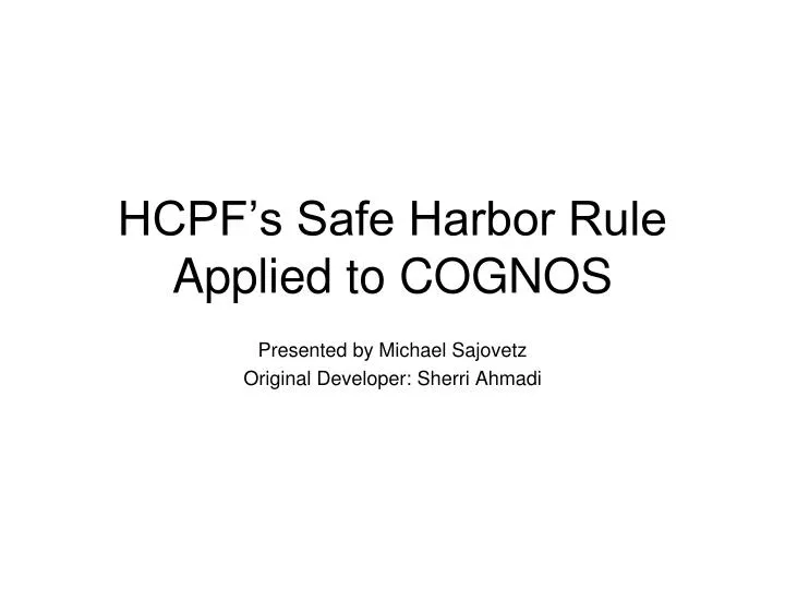 hcpf s safe harbor rule applied to cognos
