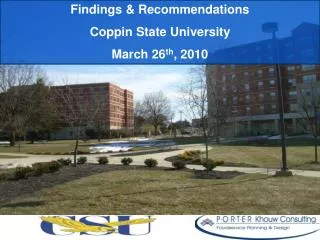 Findings &amp; Recommendations Coppin State University March 26 th , 2010