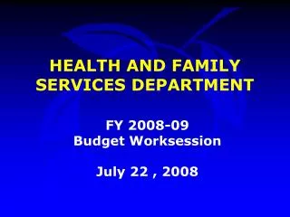 HEALTH AND FAMILY SERVICES DEPARTMENT