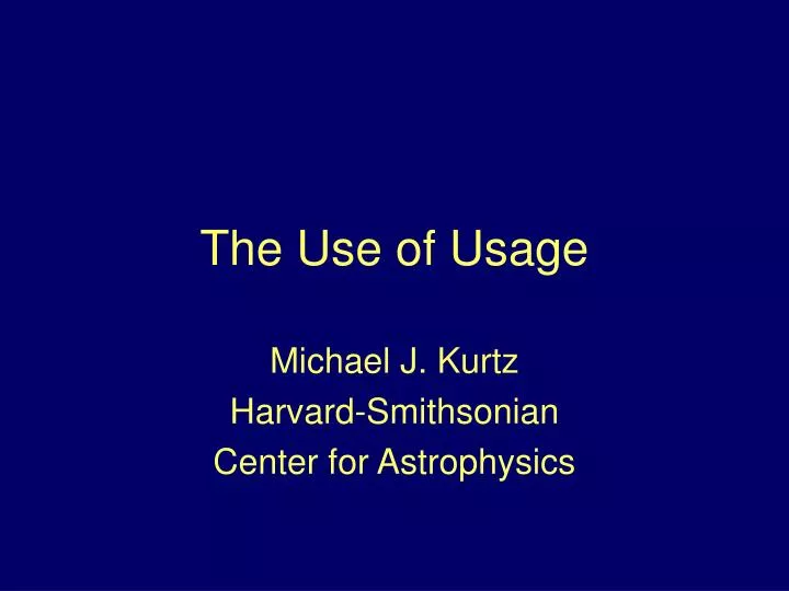 the use of usage