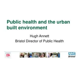 Public health and the urban built environment