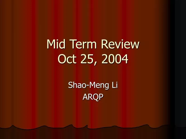 mid term review oct 25 2004