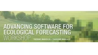 Advancing Software for Ecological Forecasting