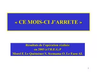 ce mois ci j arrete