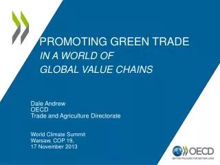 PROMOTING GREEN TRADE IN A WORLD OF GLOBAL VALUE CHAINS