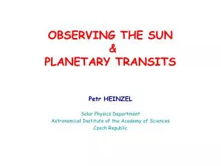 OBSERVING THE SUN &amp; PLANETARY TRANSITS