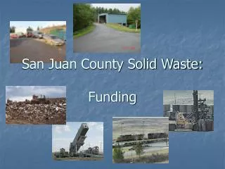 San Juan County Solid Waste: Funding