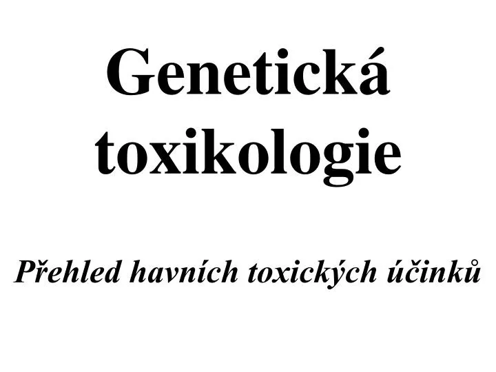 genetick toxikologie