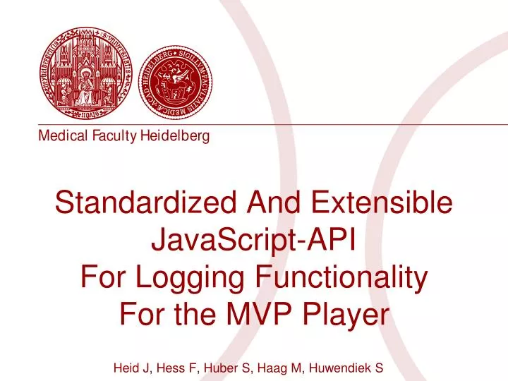 standardized and extensible javascript api for logging functionality for the mvp player