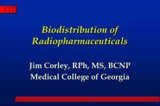 Biodistribution of Radiopharmaceuticals