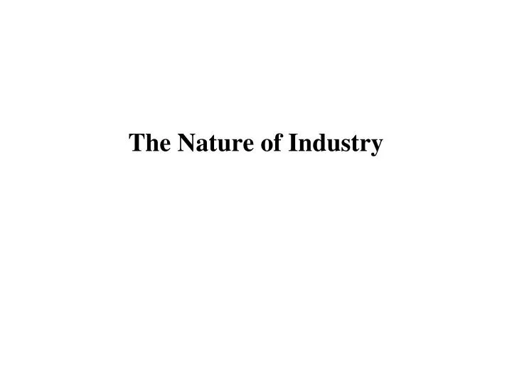 the nature of industry