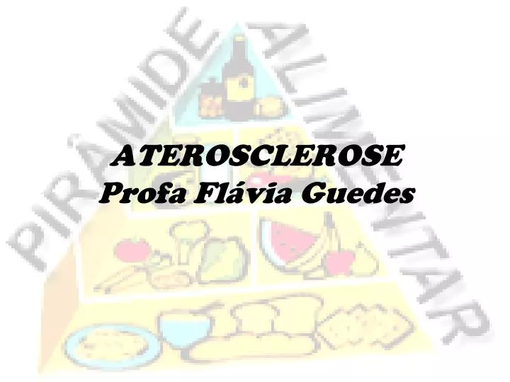 aterosclerose profa fl via guedes