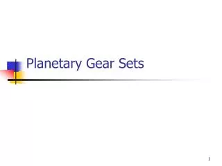 Planetary Gear Sets